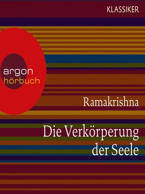 cover image of Ramakrishna. Die Verkörperung der Seele--Worte der Weisheit (Szenische Lesung)